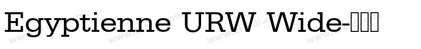 Egyptienne URW Wide字体转换